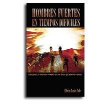 Hombres Fuertes en Tiempos Difíciles (Audio Libro)