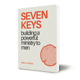 Seven Keys: Building a Powerful Ministry to Men---->Now Available.