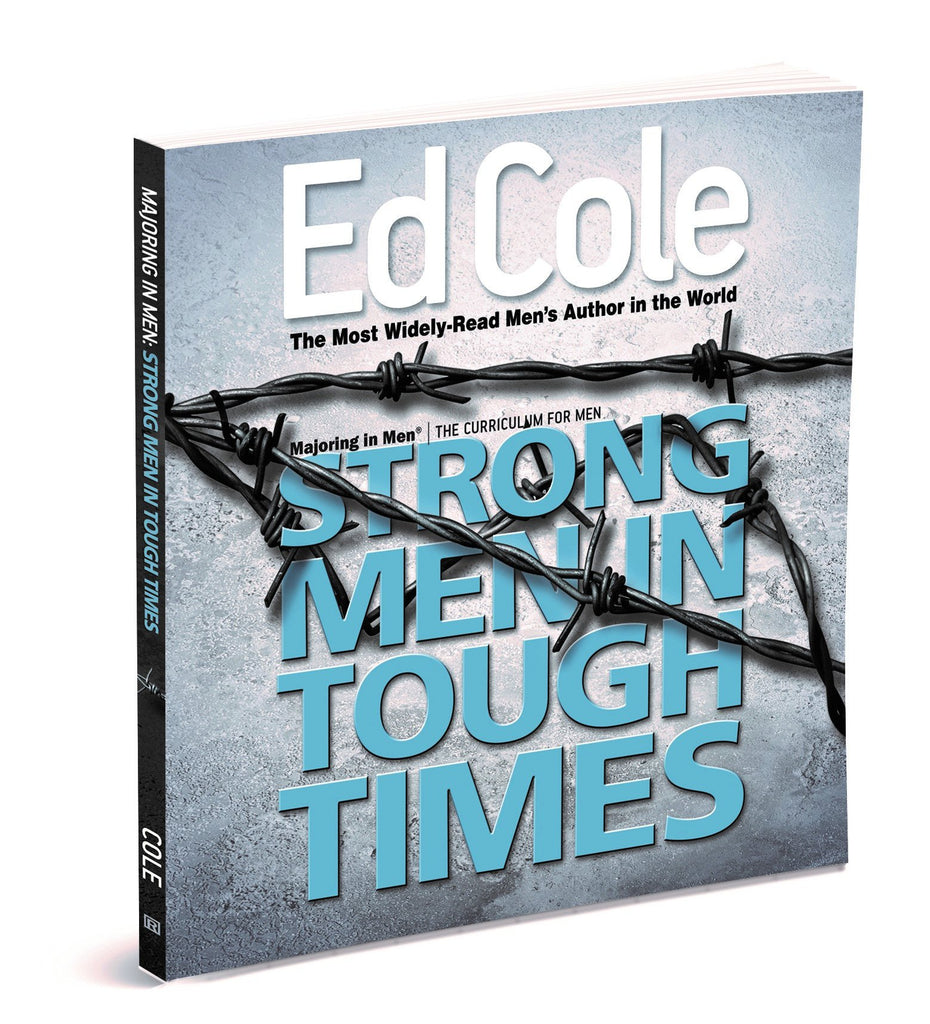 Strong Men in Tough Times - by Edwin Louis Cole (Paperback)